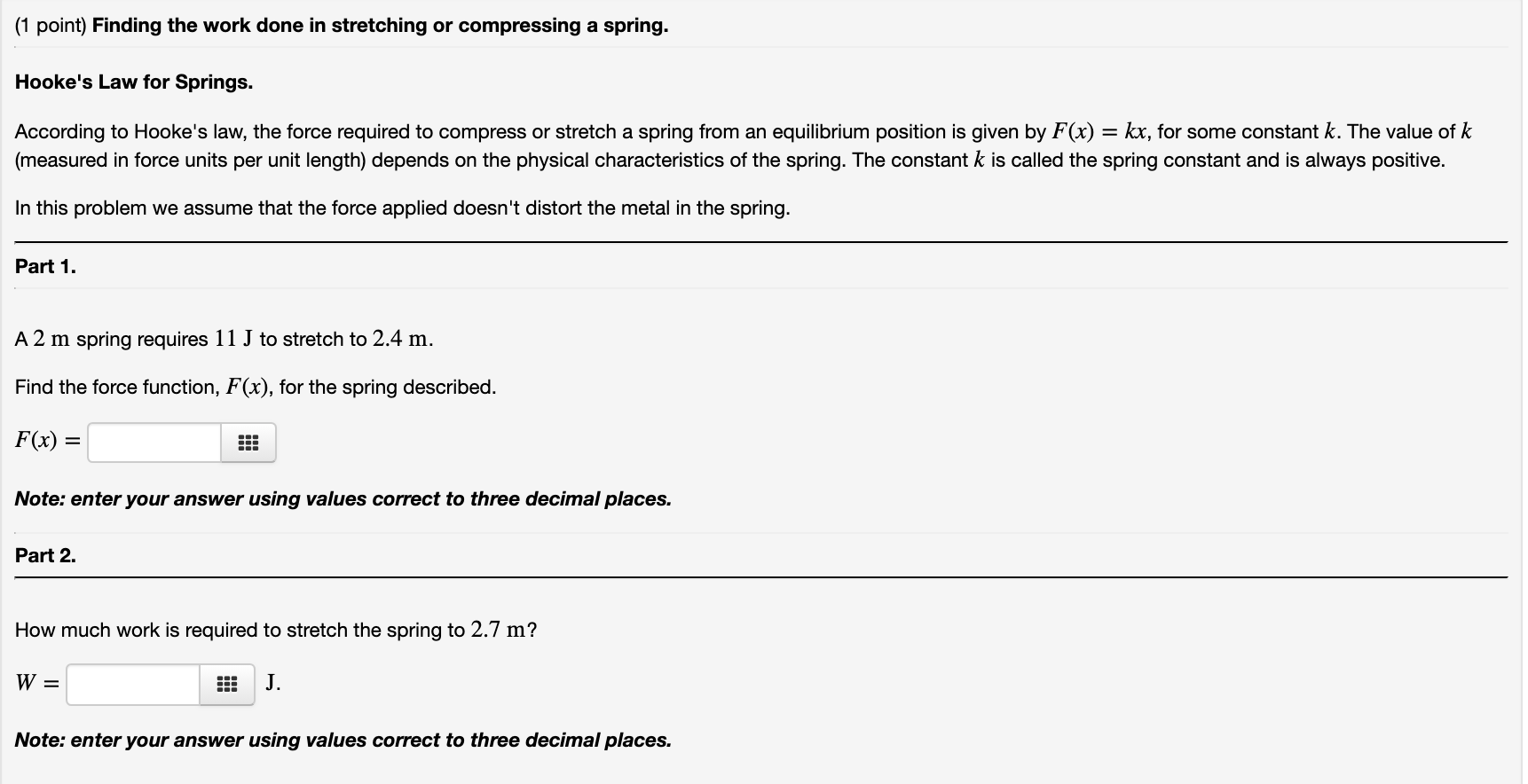 Solved 1 Point Finding The Work Done In Stretching Or C Chegg Com