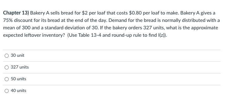 Solved Chapter 13) Bakery A Sells Bread For $2 Per Loaf That | Chegg.com