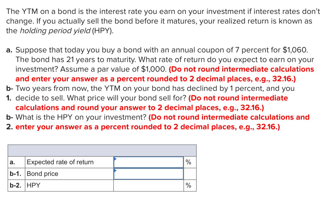 Solved The YTM On A Bond Is The Interest Rate You Earn On | Chegg.com