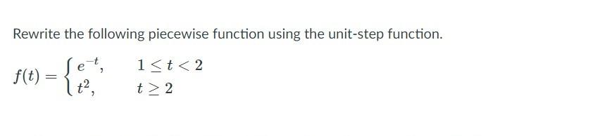 Solved Rewrite the following piecewise function using the | Chegg.com
