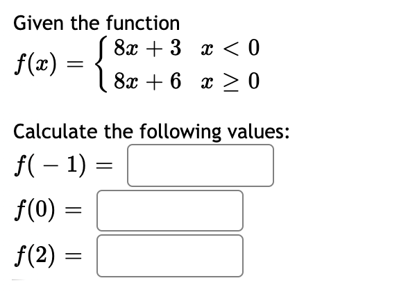 Solved f(x) = { Given the function ſ 8x + 3 X | Chegg.com