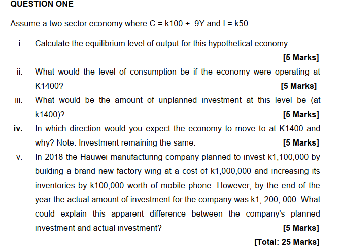 Solved QUESTION ONE Assume A Two Sector Economy Where C = | Chegg.com