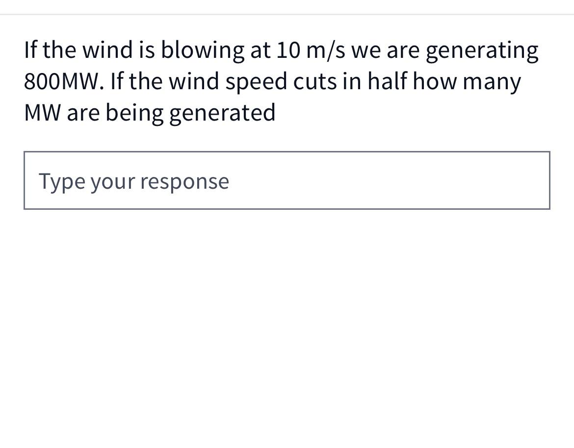 Solved If The Wind Is Blowing At 10 M/s We Are Generating | Chegg.com