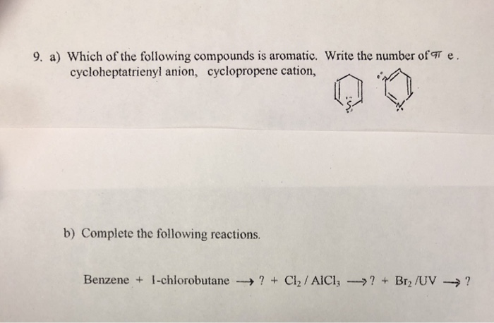 Solved 9. a) Which of the following compounds is aromatic. | Chegg.com