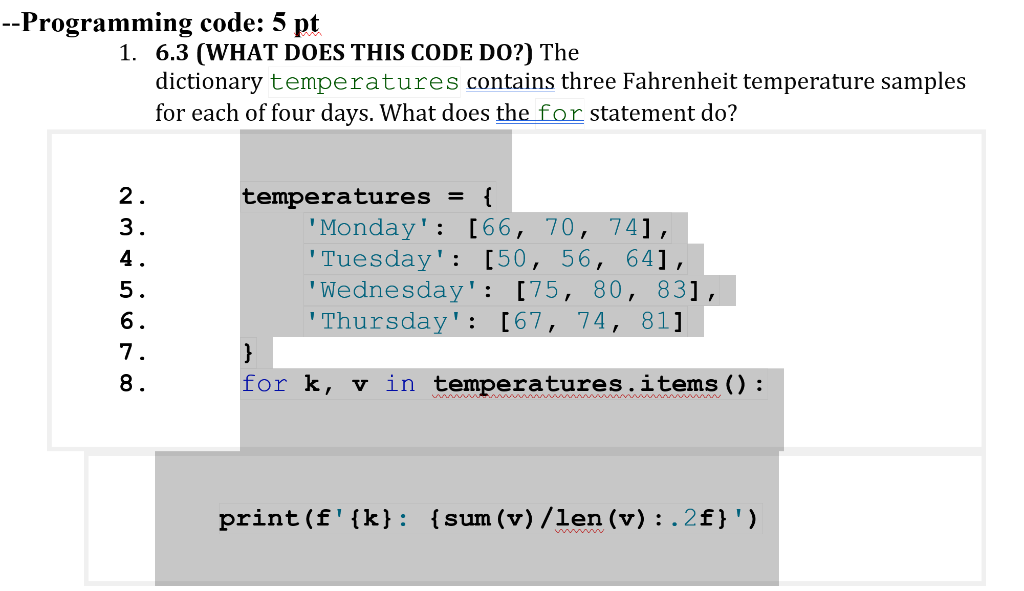 Solved --Programming code: 5 pt 1. 6.3 (WHAT DOES THIS CODE | Chegg.com