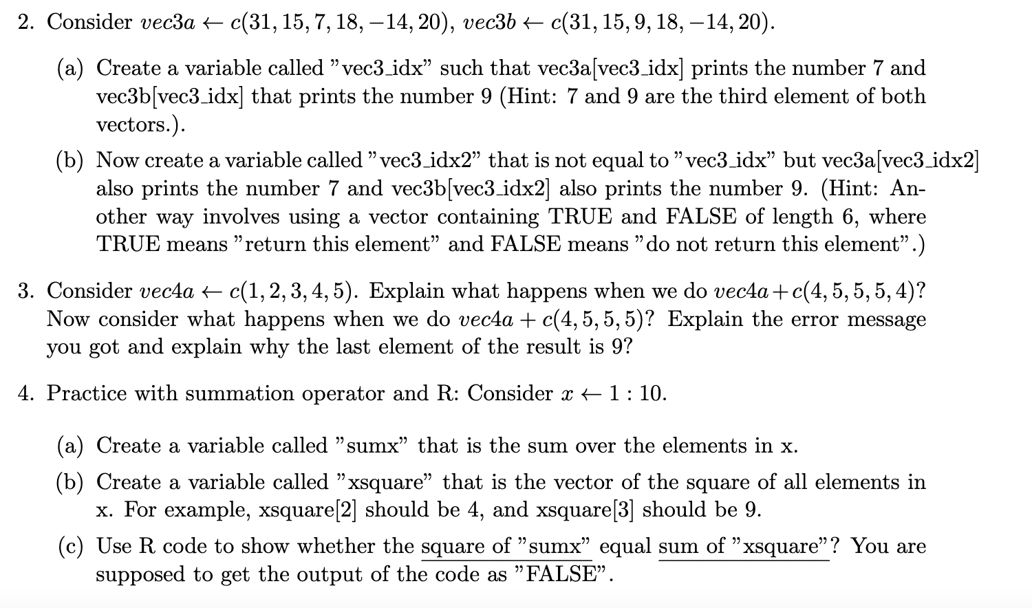 Solved 2. Consider vec 3a←c(31,15,7,18,−14,20), vec | Chegg.com