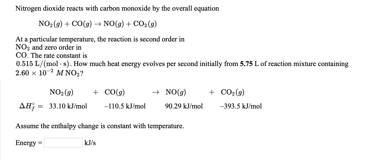 Solved Nitrogen dioxide reacts with carbon monoxide by the