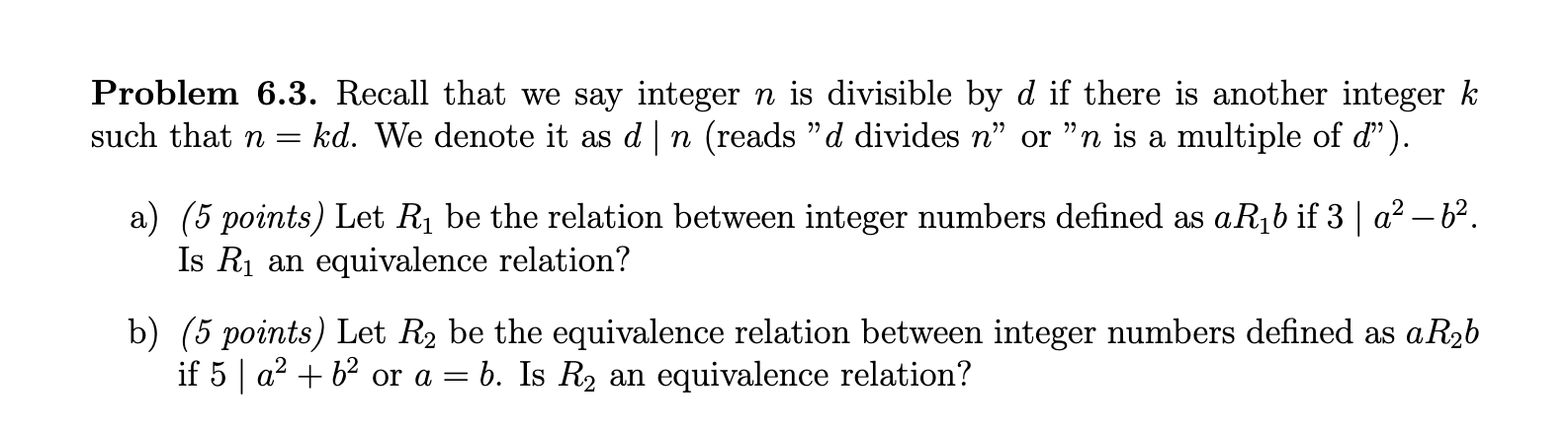 Solved Problem 6.3. Recall that we say integer n is | Chegg.com
