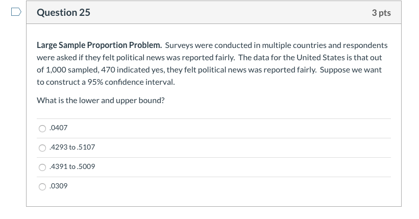 Solved Question 25 3 pts Large Sample Proportion Problem. | Chegg.com