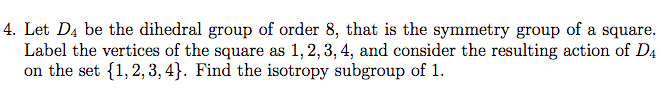 Solved 4. Let D4 Be The Dihedral Group Of Order 8 , That Is | Chegg.com