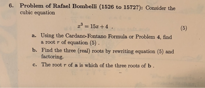 Bombelli Rafeel Solved Problem of Rafael Bombelli (1526 to 1572?): Consider | Chegg.com
