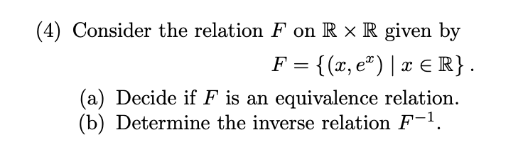 Solved (4) Consider the relation F on R×R given by | Chegg.com