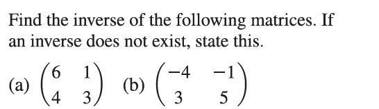 Solved Find the inverse of the following matrices. If an | Chegg.com