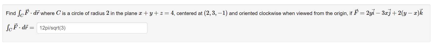 Solved . Find ScĒ. dř where C is a circle of radius 2 in the | Chegg.com