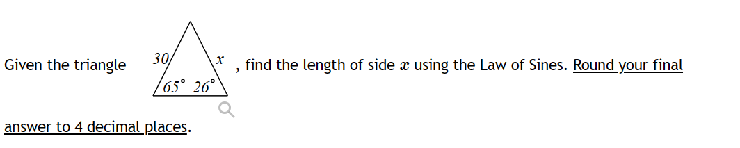 Solved Given the triangle , find the length of side x using | Chegg.com