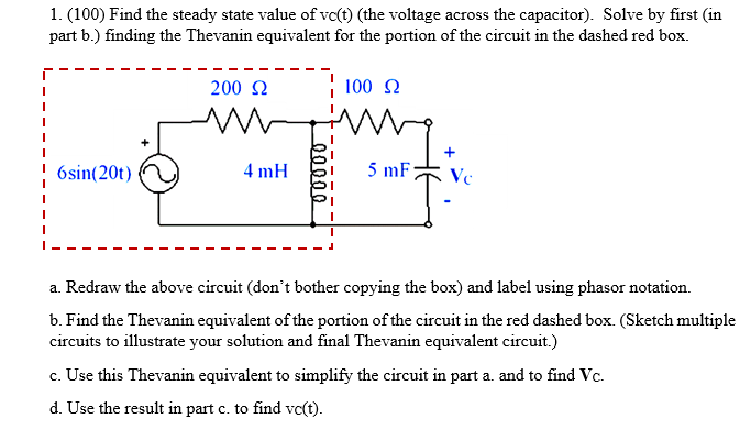 Solved 1.(100) Find the steady state value of vc(t) (the | Chegg.com