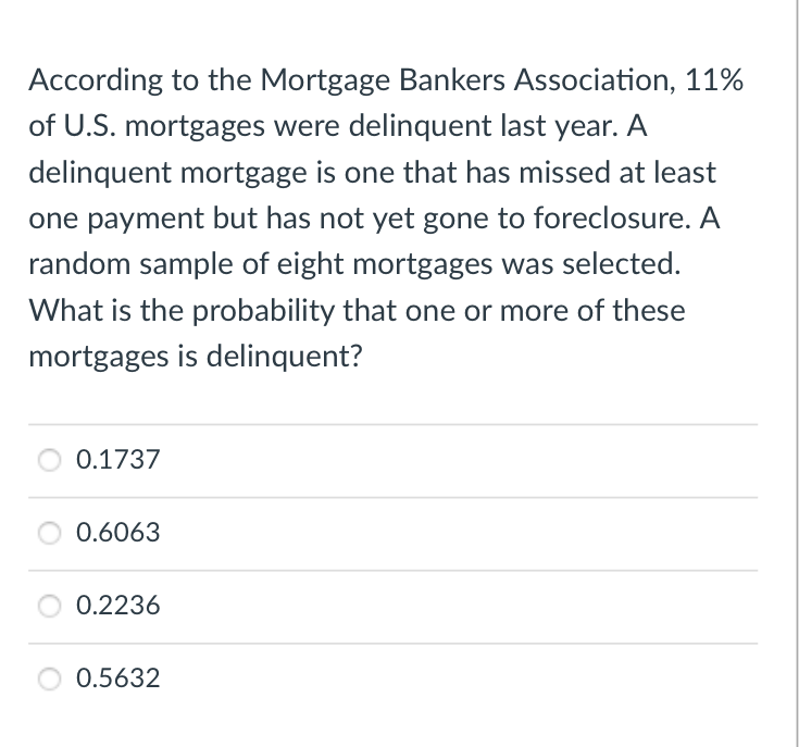 Solved According to the Mortgage Bankers Association, 11\