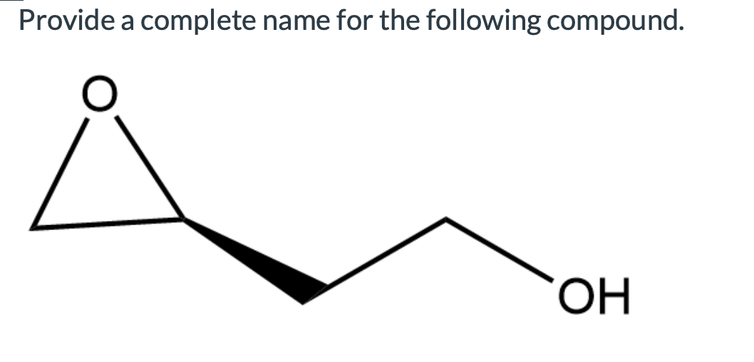 Solved Provide a complete name for the following compound. | Chegg.com