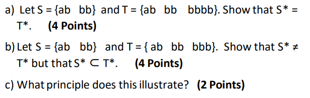 Solved A) Let S = {ab Bb} And T = {ab Bb Bbbb}. Show That S* | Chegg.com