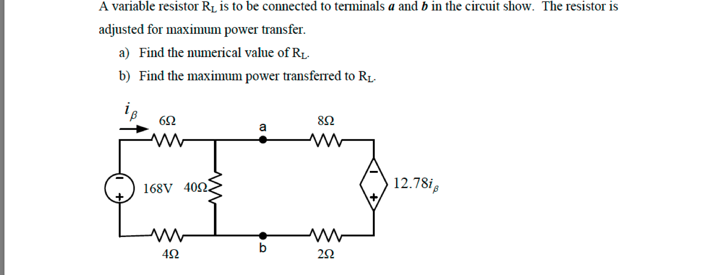 Solved A Variable Resistor RL Is To Be Connected To | Chegg.com