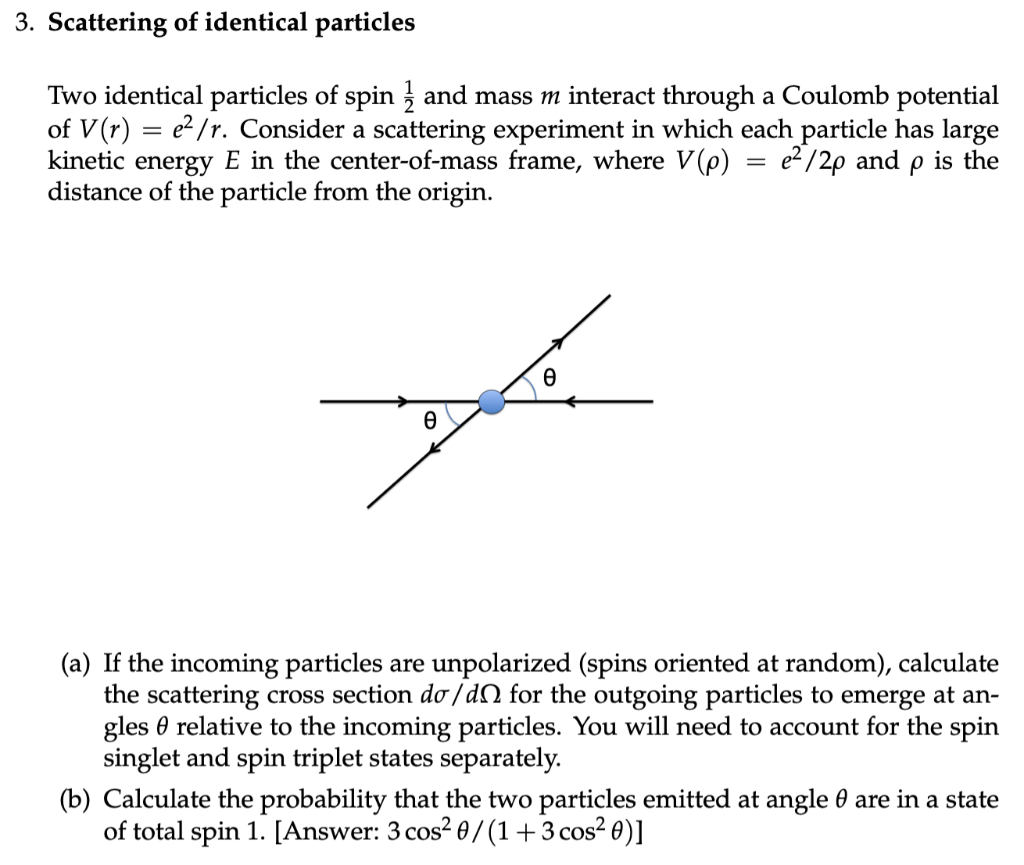 Solved 3. Scattering Of Identical Particles Two Identical | Chegg.com