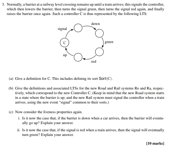 Solved 3 Normally A Barrier At A Railway Level Crossing Chegg Com