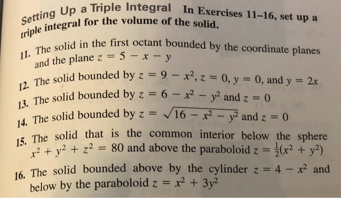 Solved a Triple Integral In Exercises 11-16, set up a le | Chegg.com
