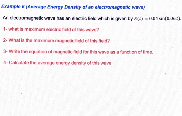 Solved an electromagnetic wave has an electric field which | Chegg.com