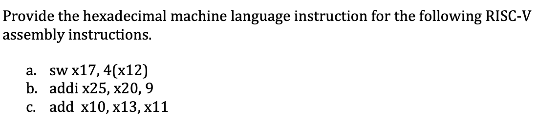 Solved Provide the hexadecimal machine language instruction | Chegg.com