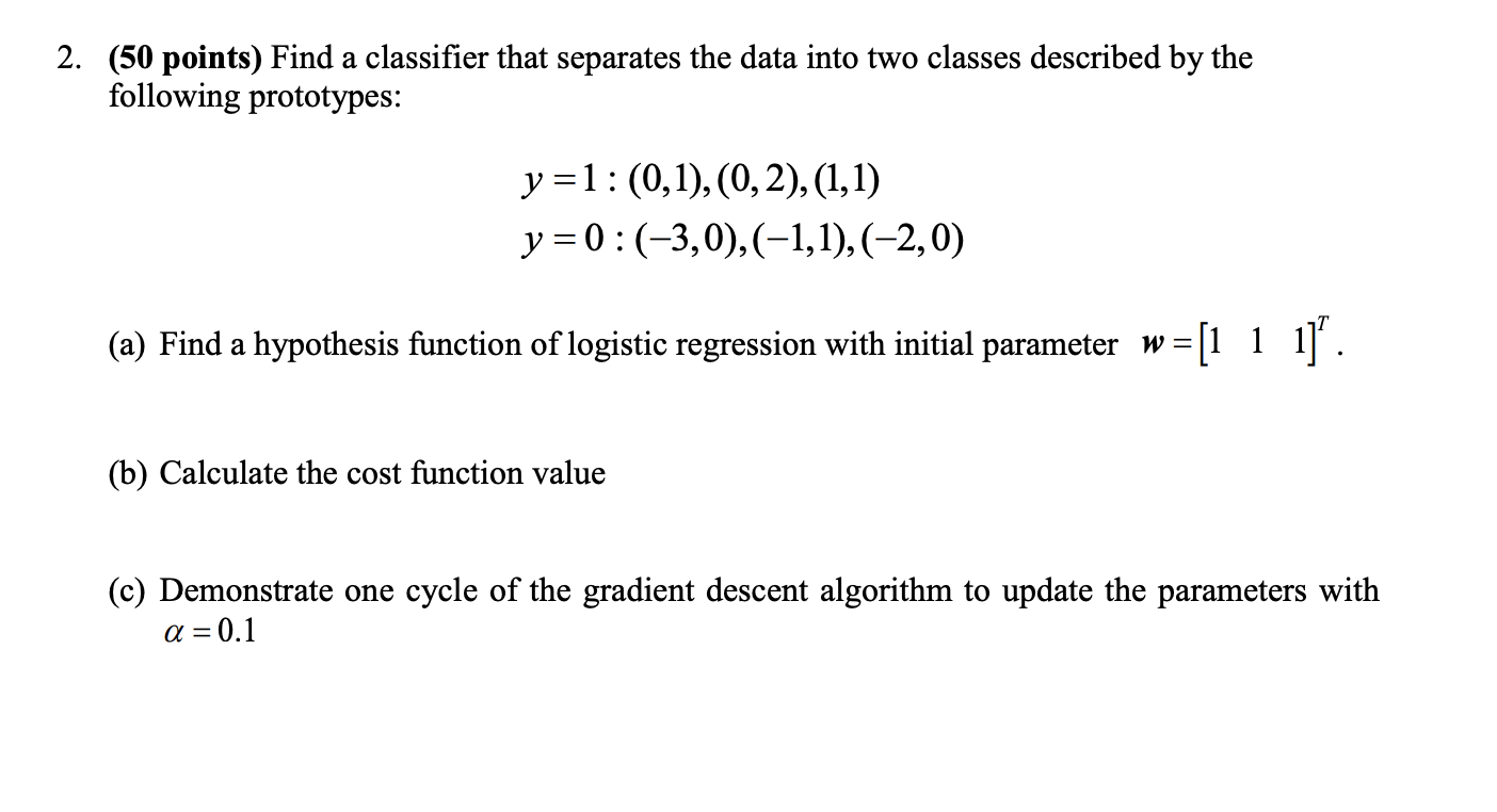 Solved (50 points) Find a classifier that separates the data | Chegg.com