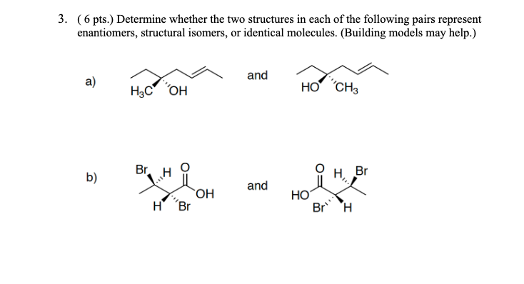 Solved ( 6 pts.) Determine whether the two structures in | Chegg.com