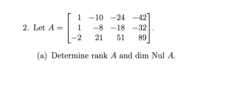 Solved 1 Let A And B Ben X N Matrices Show That If Ab Is