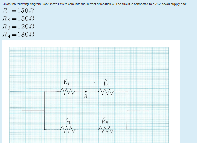 Solved Given the following diagram, use Ohm's Law to | Chegg.com