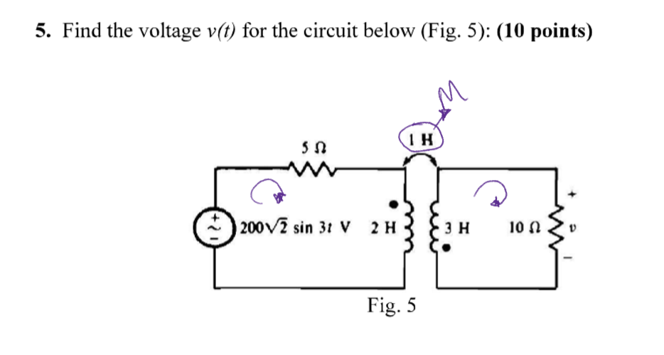 Solved 5. Find the voltage v(t) for the circuit below (Fig. | Chegg.com