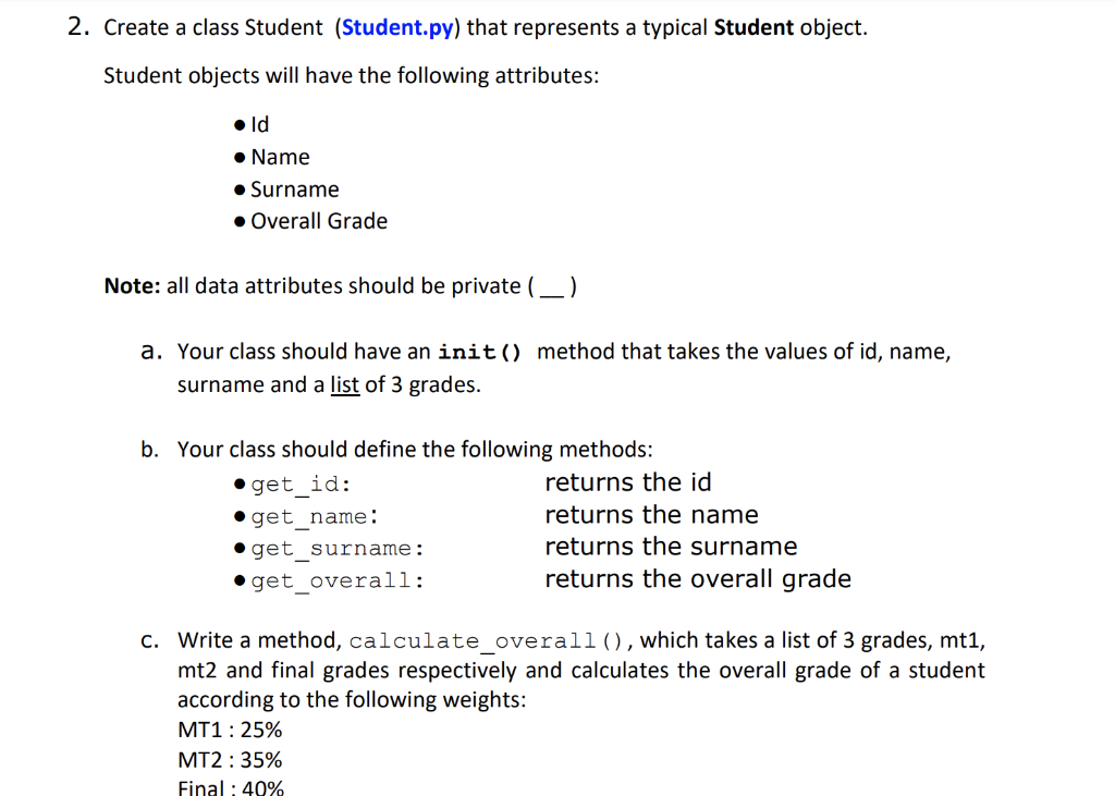 Solved 2. Create a class Student (Student.py) that | Chegg.com