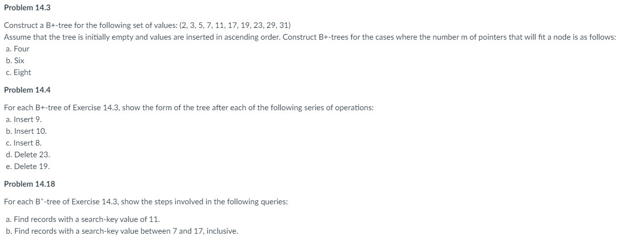 Solved Construct A B+-tree For The Following Set Of Values: | Chegg.com