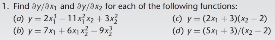 1. Find \( \partial y / \partial x_{1} \) and \( \partial y / \partial x_{2} \) for each of the following functions: (a) \( y