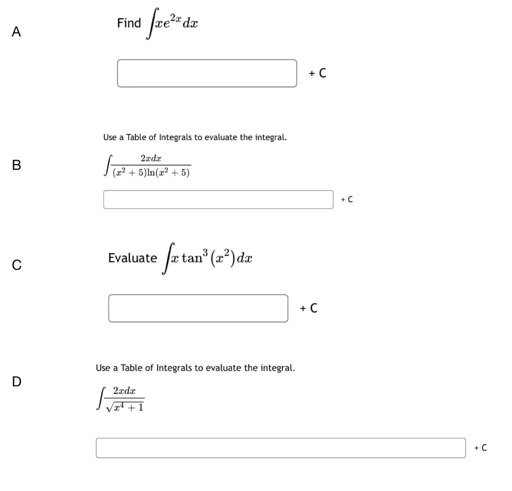 Solved Find ∫xe2xdx Use A Table Of Integrals To Evaluate The | Chegg.com