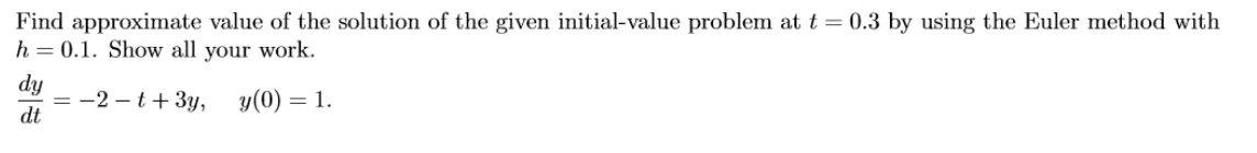 Solved Find Approximate Value Of The Solution Of The Given | Chegg.com