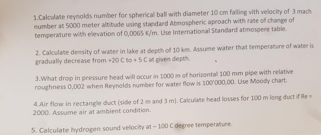 Solved 1. Calculate reynolds number for spherical ball with | Chegg.com