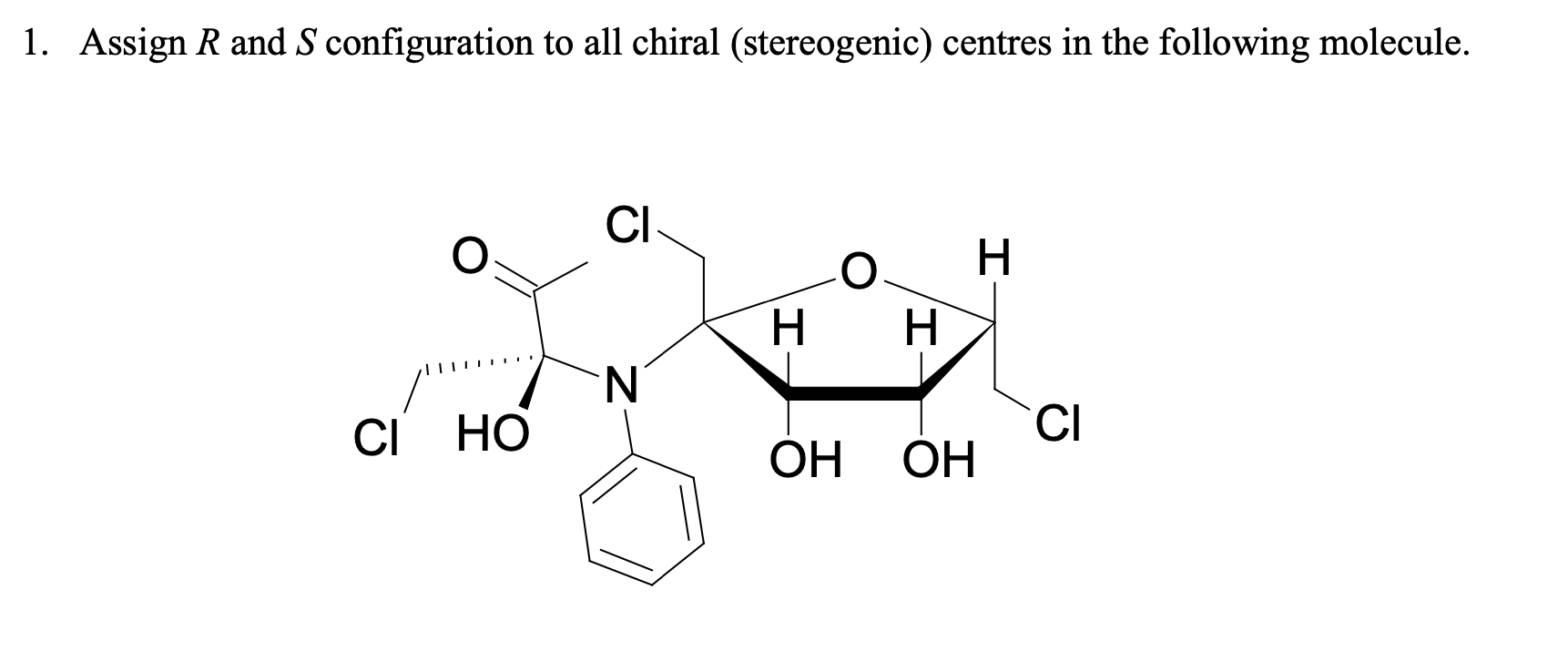 Solved 1. Assign R And S Configuration To All Chiral | Chegg.com