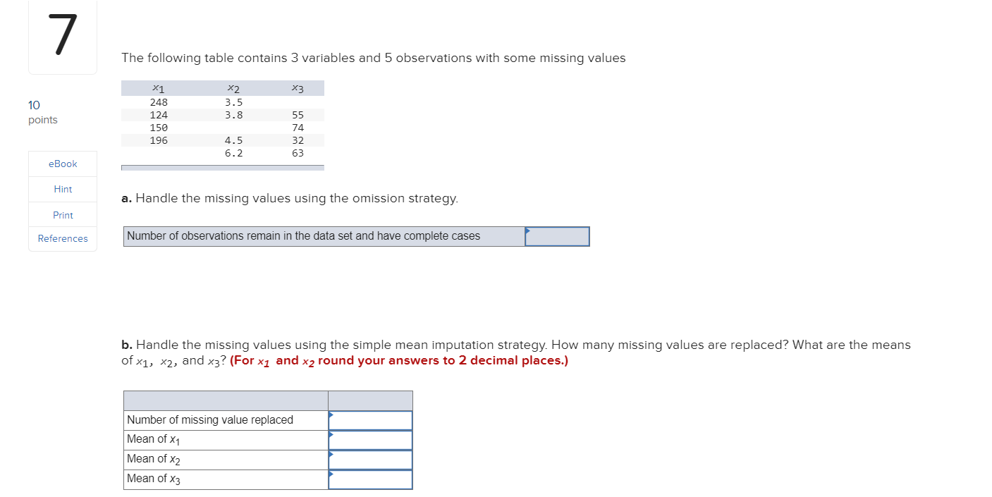 Solved 7 The following table contains 3 variables and 5 | Chegg.com