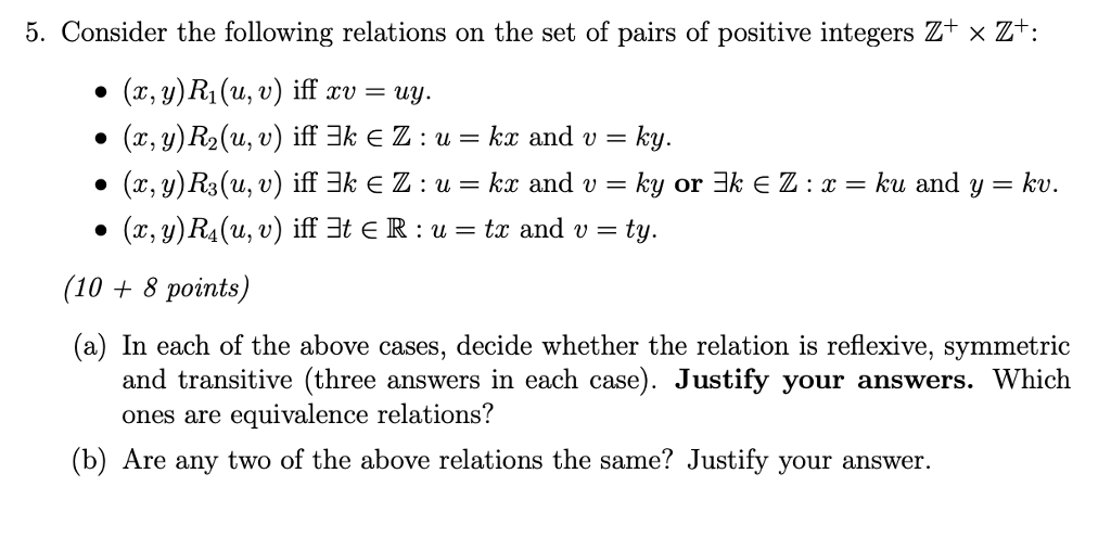 Solved 5. Consider The Following Relations On The Set Of | Chegg.com