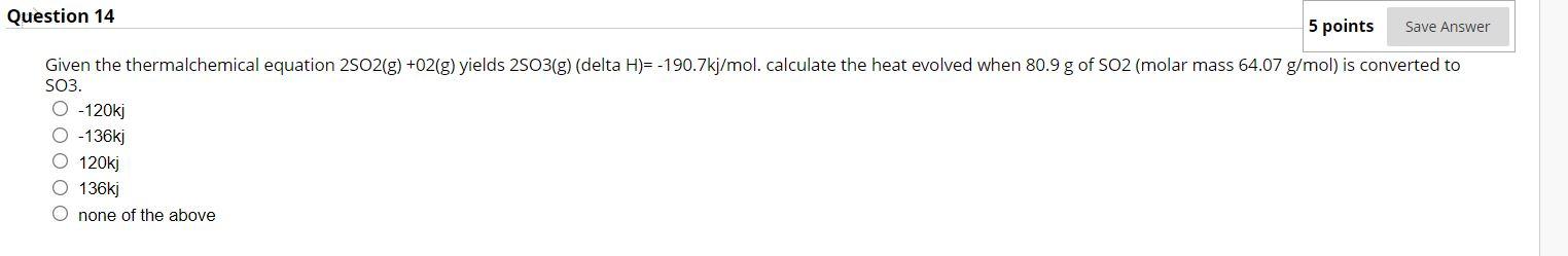 Solved Question 14 5 points Save Answer Given the | Chegg.com