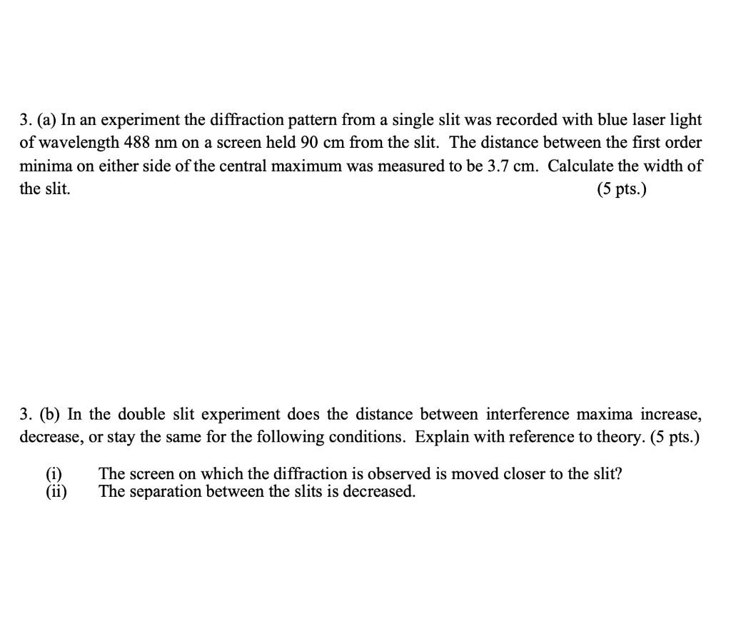 Solved 3. (a) In an experiment the diffraction pattern from | Chegg.com