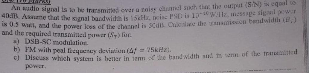 Solved An audio signal is to be transmitted over a noisy | Chegg.com