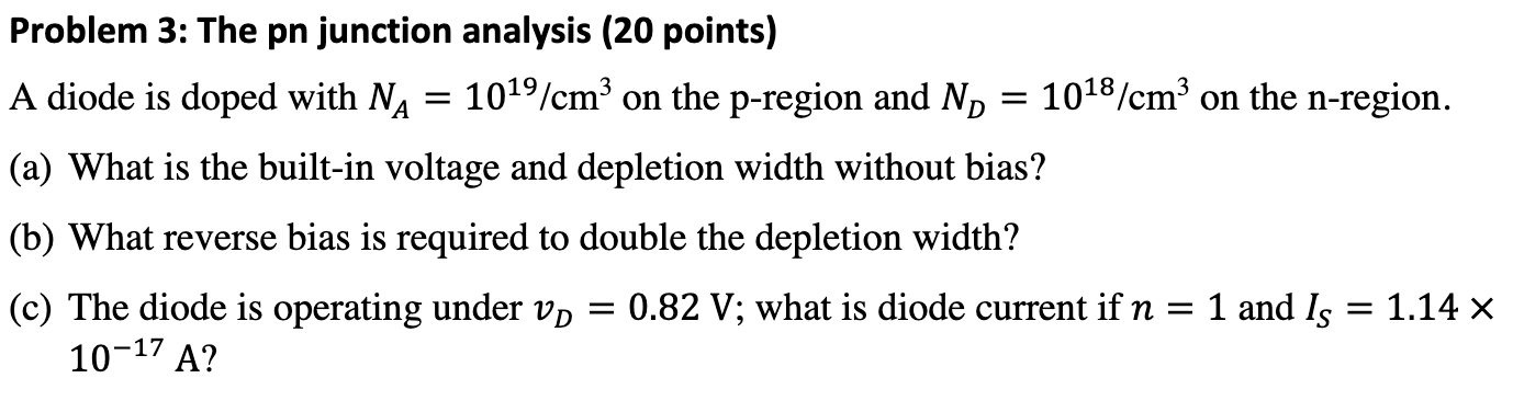Solved = Problem 3: The pn junction analysis (20 points) A | Chegg.com