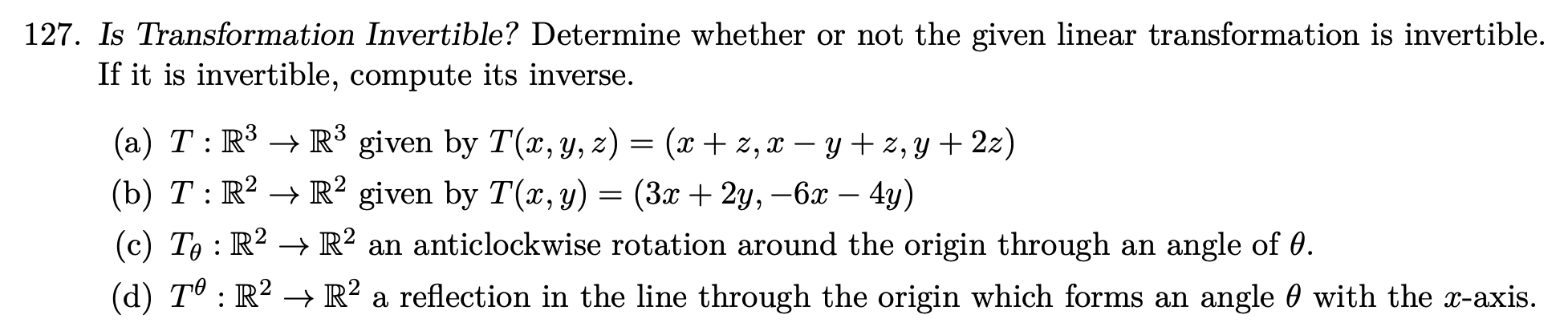 Solved 127. Is Transformation Invertible? Determine Whether | Chegg.com