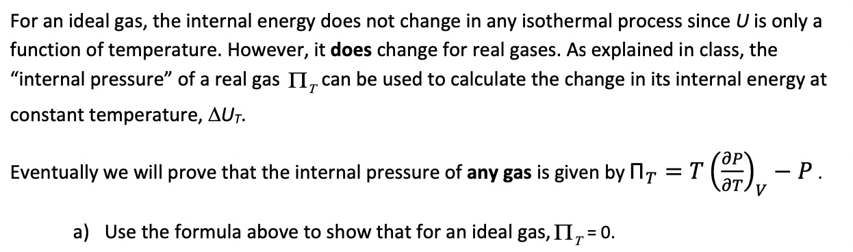 Solved For an ideal gas, the internal energy does not change | Chegg.com