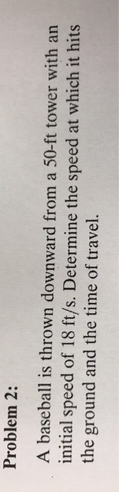 Solved A baseball is thrown downward from a 50-ft tower with | Chegg.com